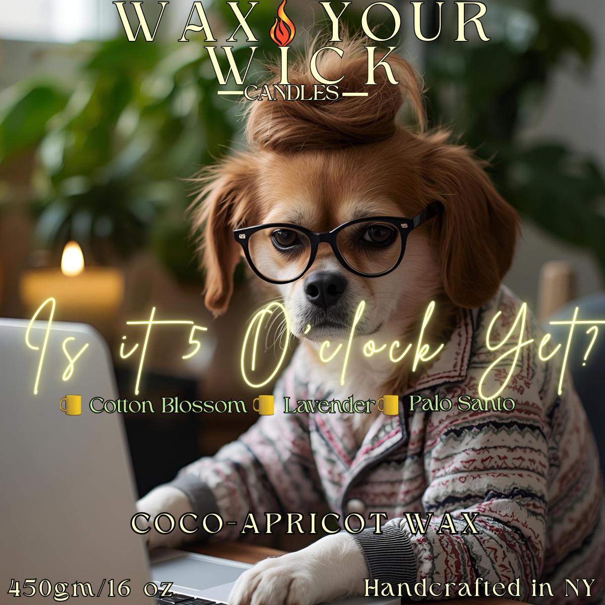 Is It 5 O’Clock Yet? Candle – Cotton Blossom, Lavender & Palo Santo